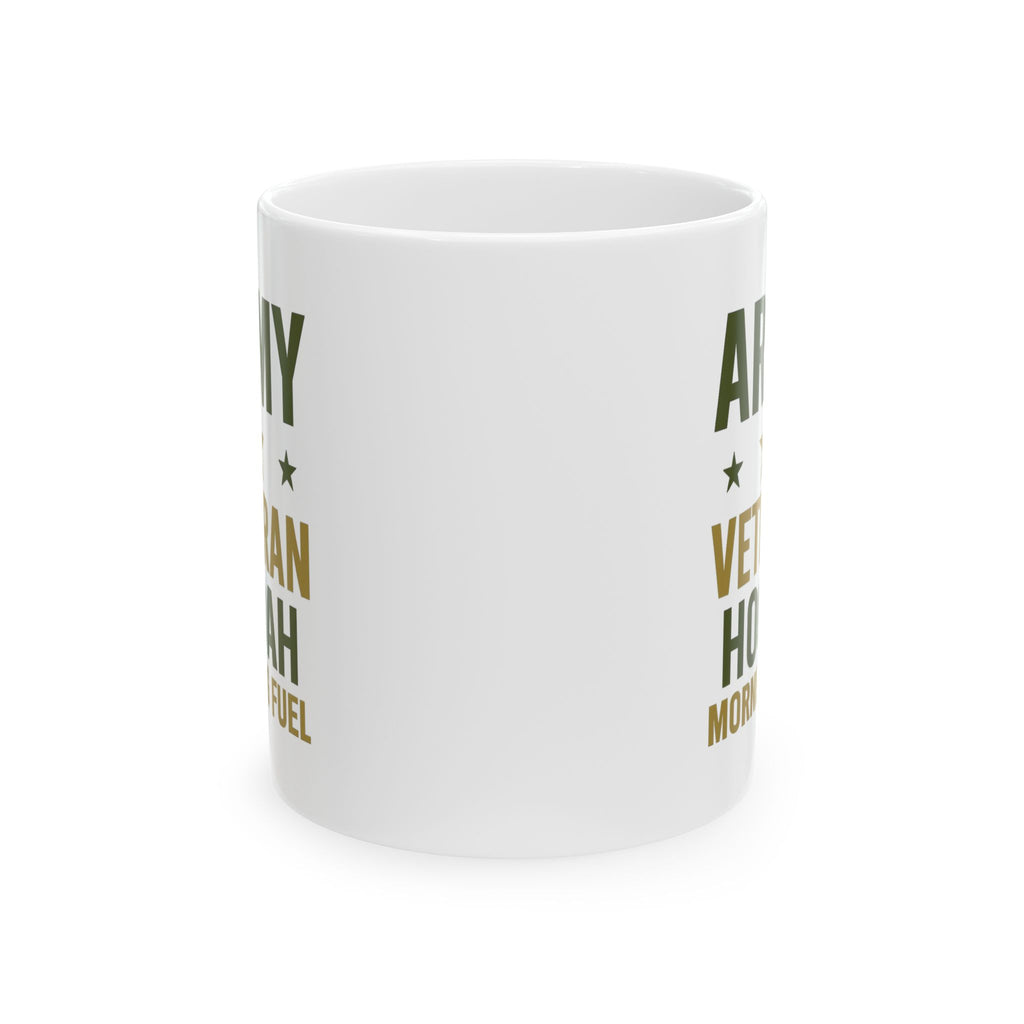 Army Veteran Hooah Morning Fuel Coffee Mug | Veteran Gift | Ceramic Mug