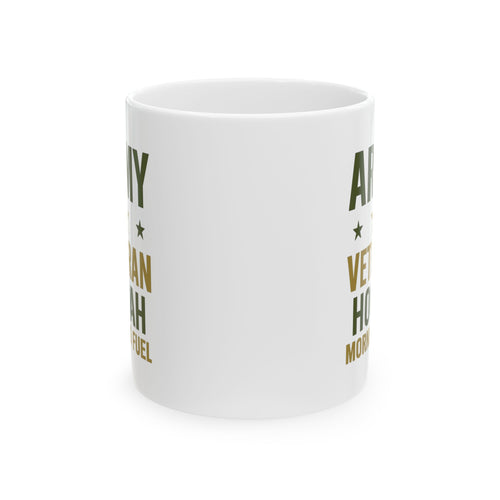 Army Veteran Hooah Morning Fuel Coffee Mug | Veteran Gift | Ceramic Mug