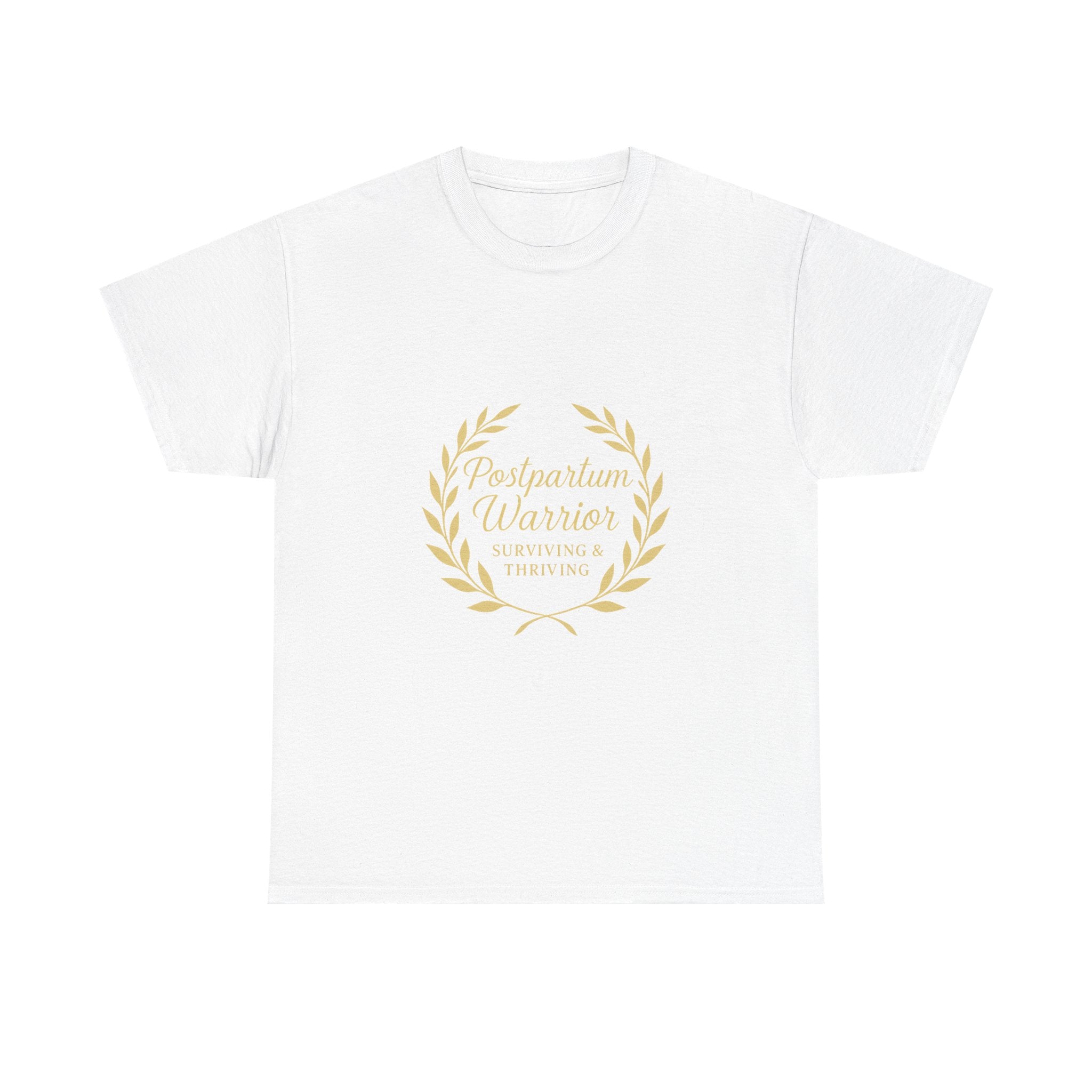 Postpartum Warrior Surviving And Thriving T-Shirt | Unique Gift | Graphic Tee