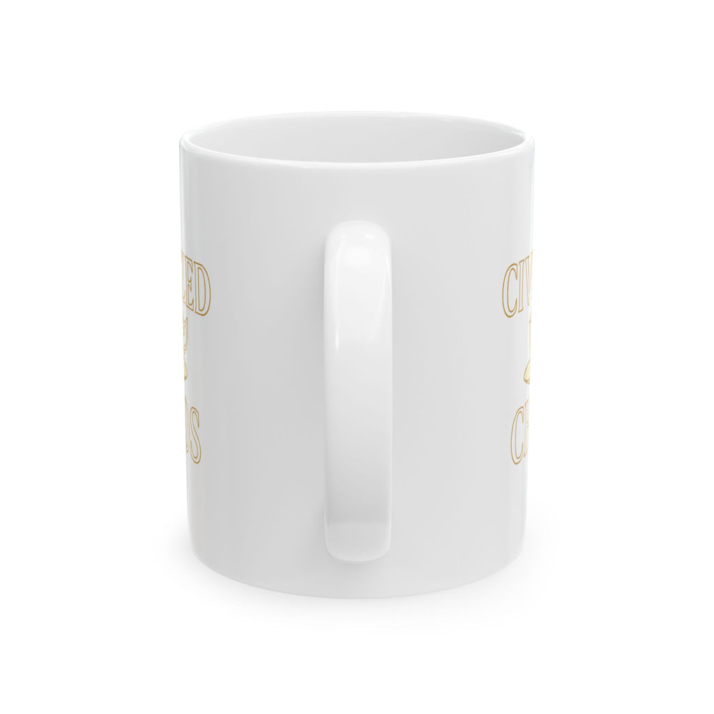 Tea Drinker Civilized Chaos Coffee Mug | Unique Gift | Ceramic Mug