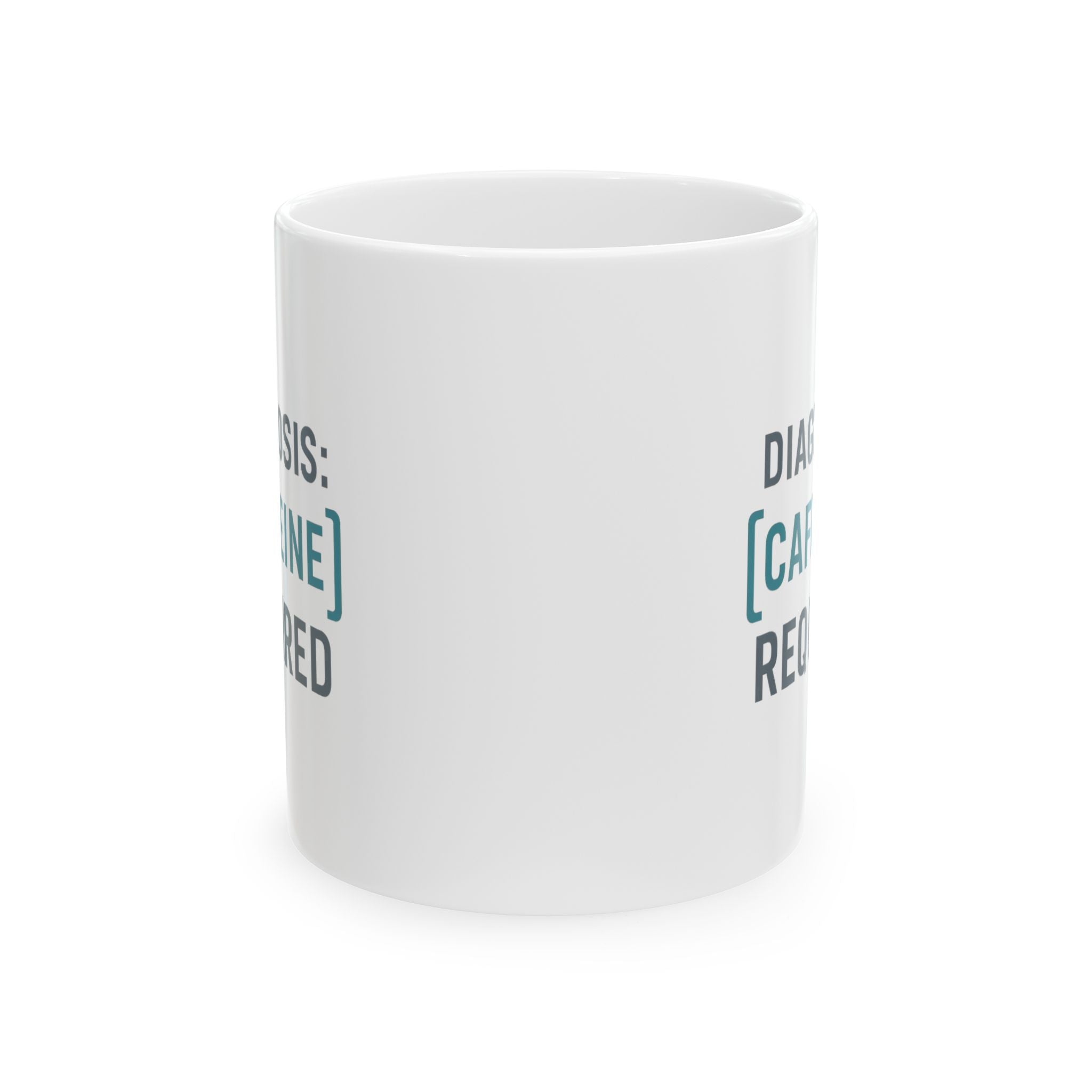 Medical Coder Diagnosis Caffeine Required Coffee Mug | Unique Gift | Ceramic Mug