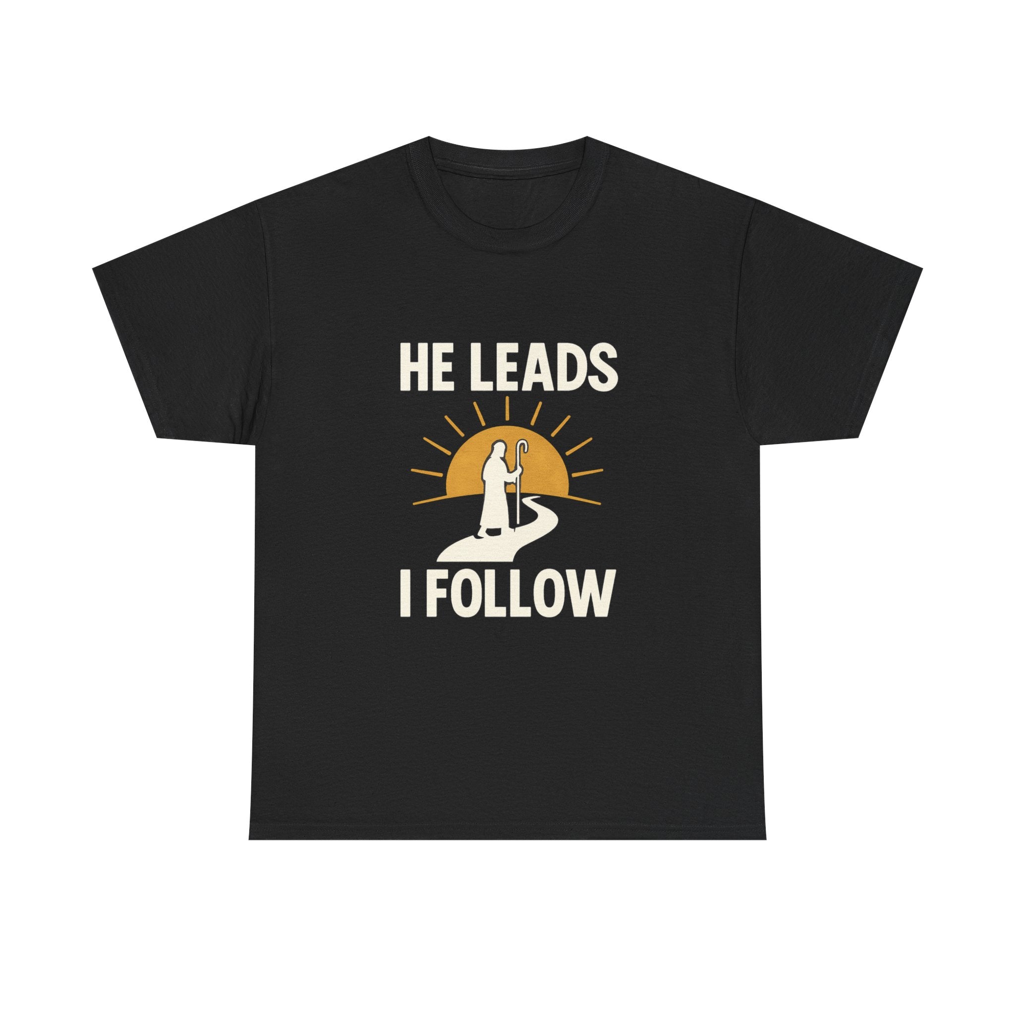 Faith Walker He Leads I Follow T-Shirt | Unique Gift | Graphic Tee
