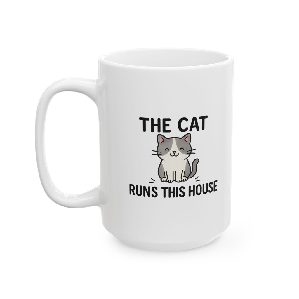 The Cat Runs This House Coffee Mug | Funny Cat Gift | Ceramic Mug