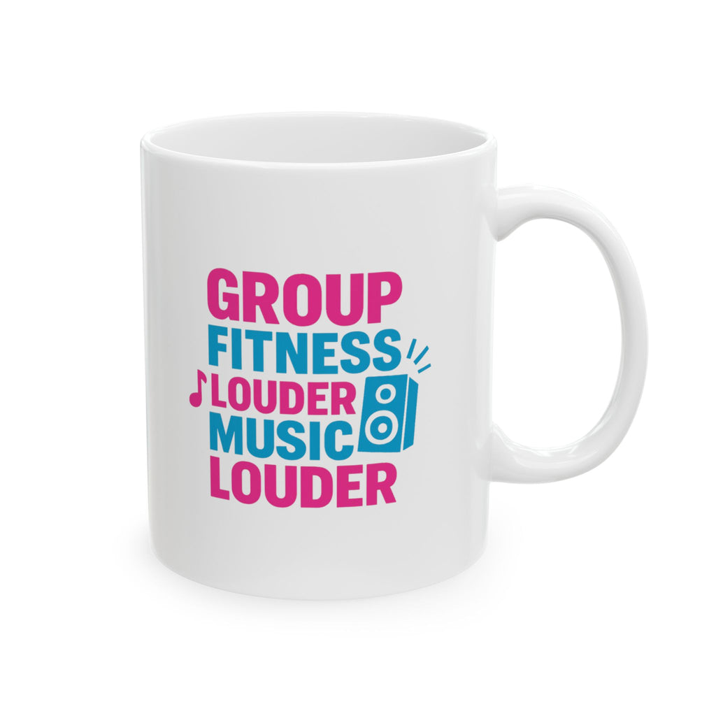 Group Fitness Instructor Louder Music Louder Coffee Coffee Mug | Coffee Lover Gift | Ceramic Mug