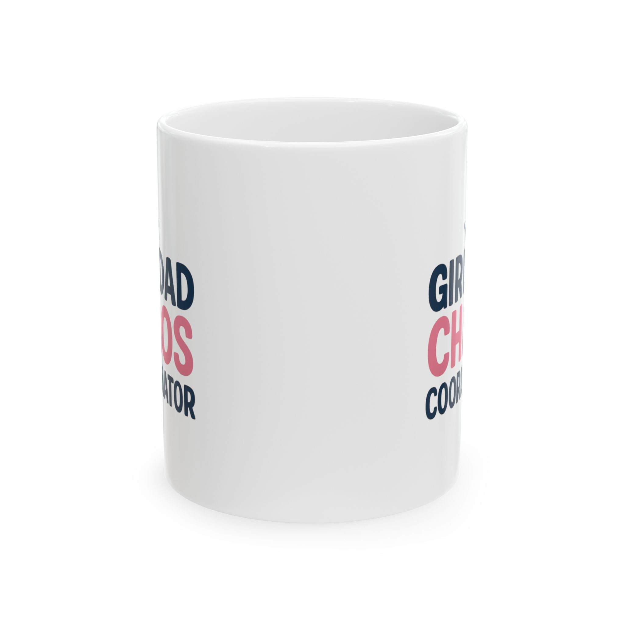 Girl Dad Chaos Coordinator Coffee Mug | Gift for Dad | Ceramic Mug