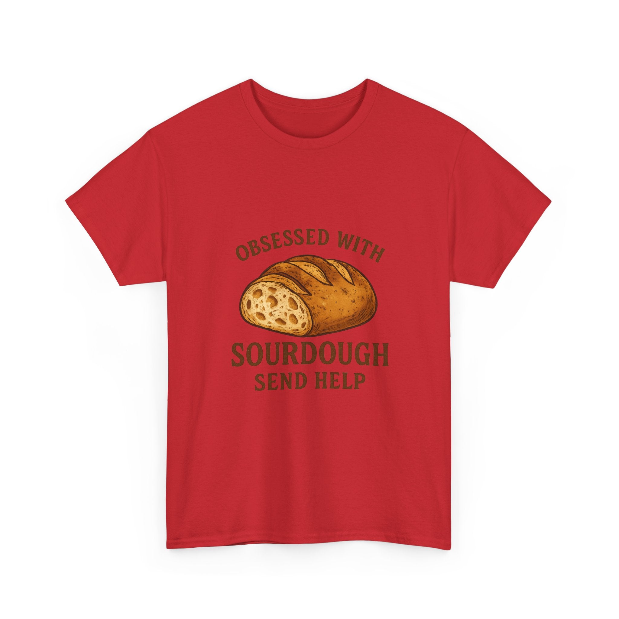 Obsessed With Sourdough Send Help T-Shirt | Unique Gift | Graphic Tee