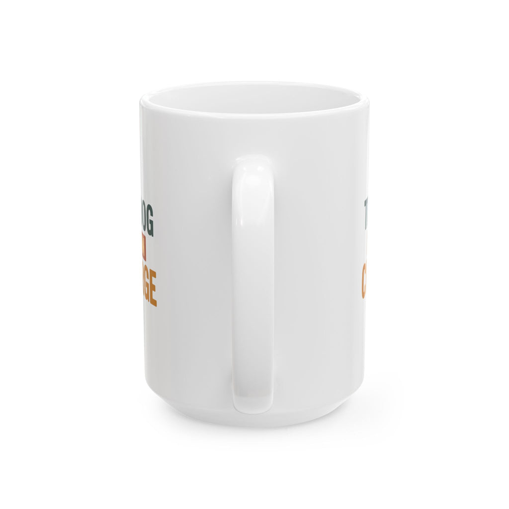 My Dog Judges My Life Choices Coffee Mug | Funny Dog Humor | Ceramic Mug