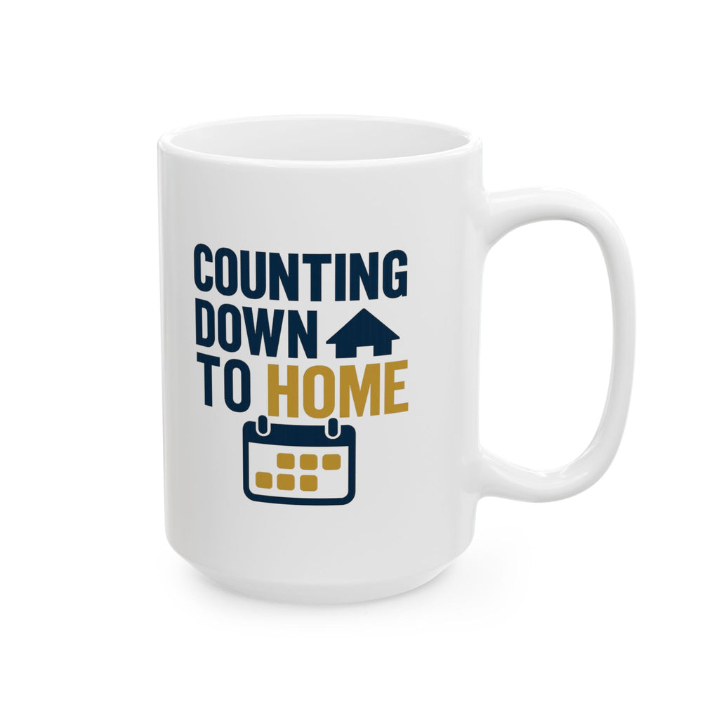 Deployed Dad Counting Down To Home Coffee Mug | Gift for Dad | Ceramic Mug