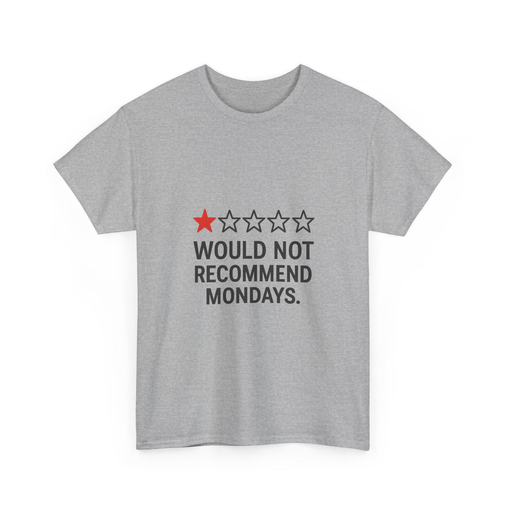 Zero Stars Would Not Recommend Mondays T-Shirt | Unique Gift | Graphic Tee