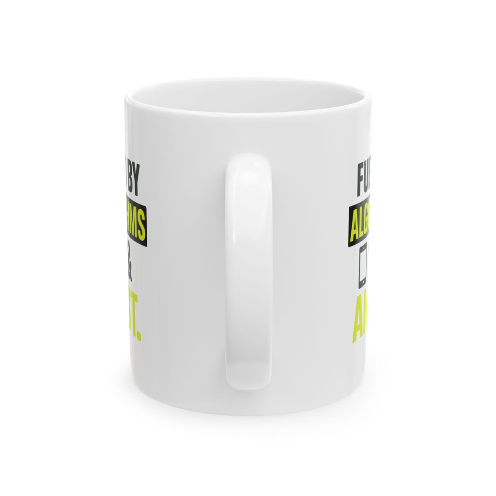 Content Creator Fueled By Algorithms And Angst Coffee Mug | Unique Gift | Ceramic Mug