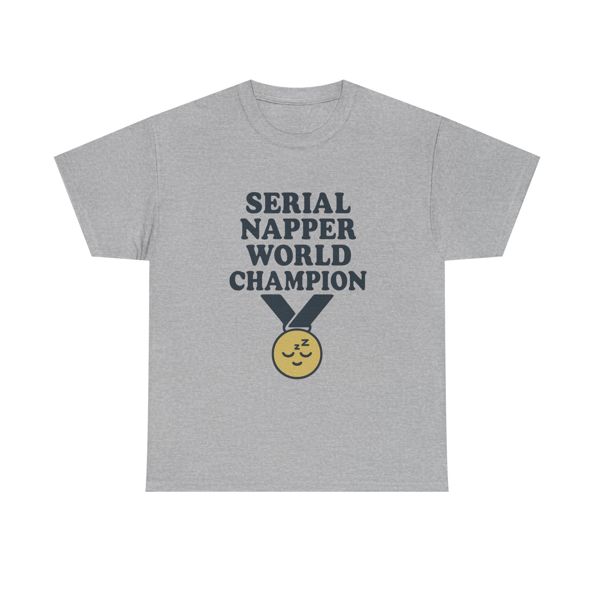 Serial Napper World Champion T-Shirt | Unique Gift | Graphic Tee