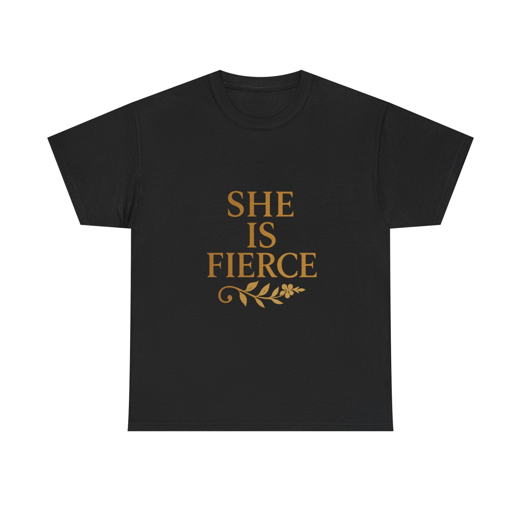 She Is Fierce T-Shirt | Unique Gift | Graphic Tee