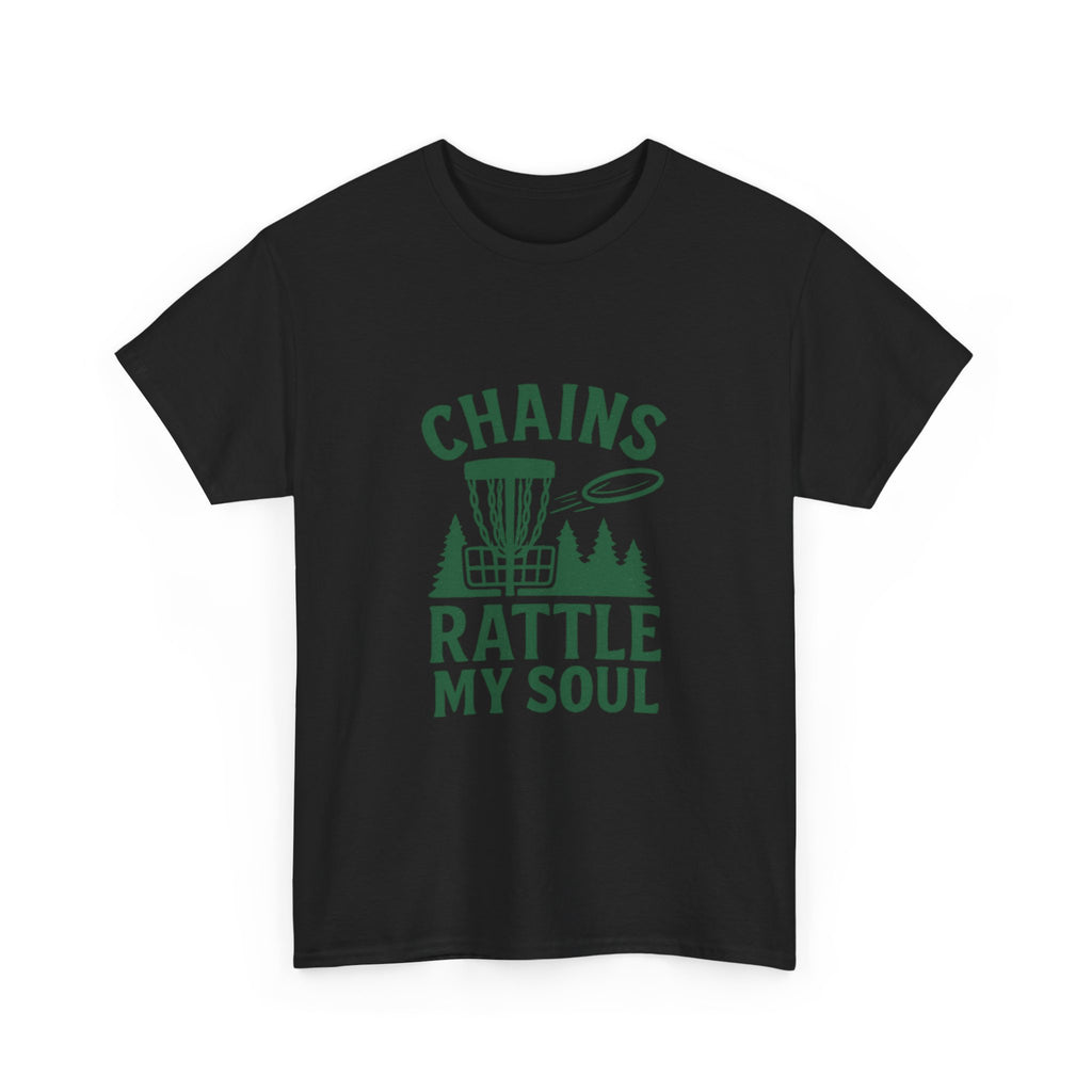 Disc Golfer Chains Rattle My Soul T-Shirt | Unique Gift | Graphic Tee