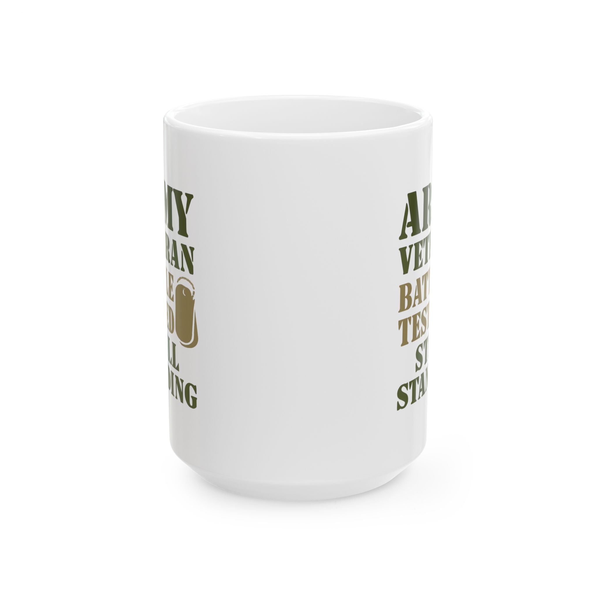 Army Veteran Battle Tested Still Standing Coffee Mug | Veteran Gift | Ceramic Mug