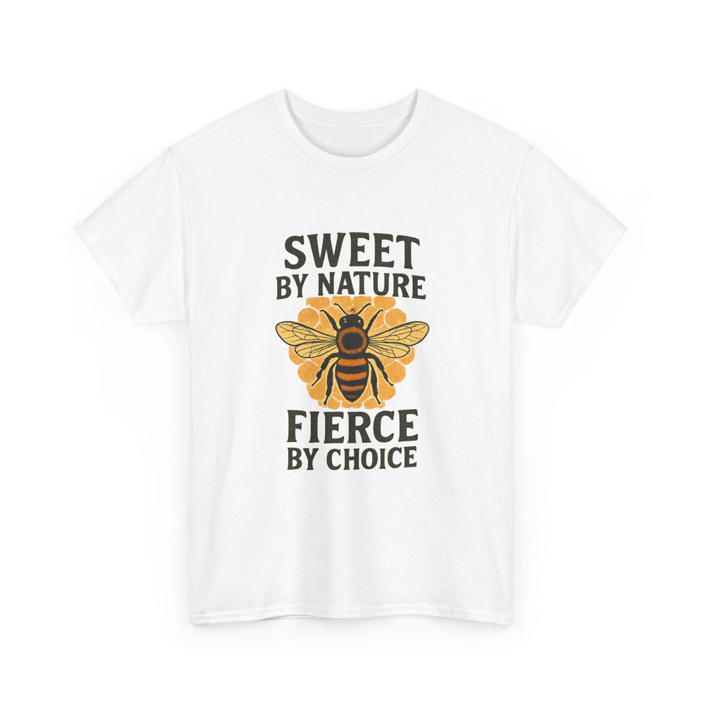 Beekeeper Sweet By Nature Fierce By Choice T-Shirt | Unique Gift | Graphic Tee