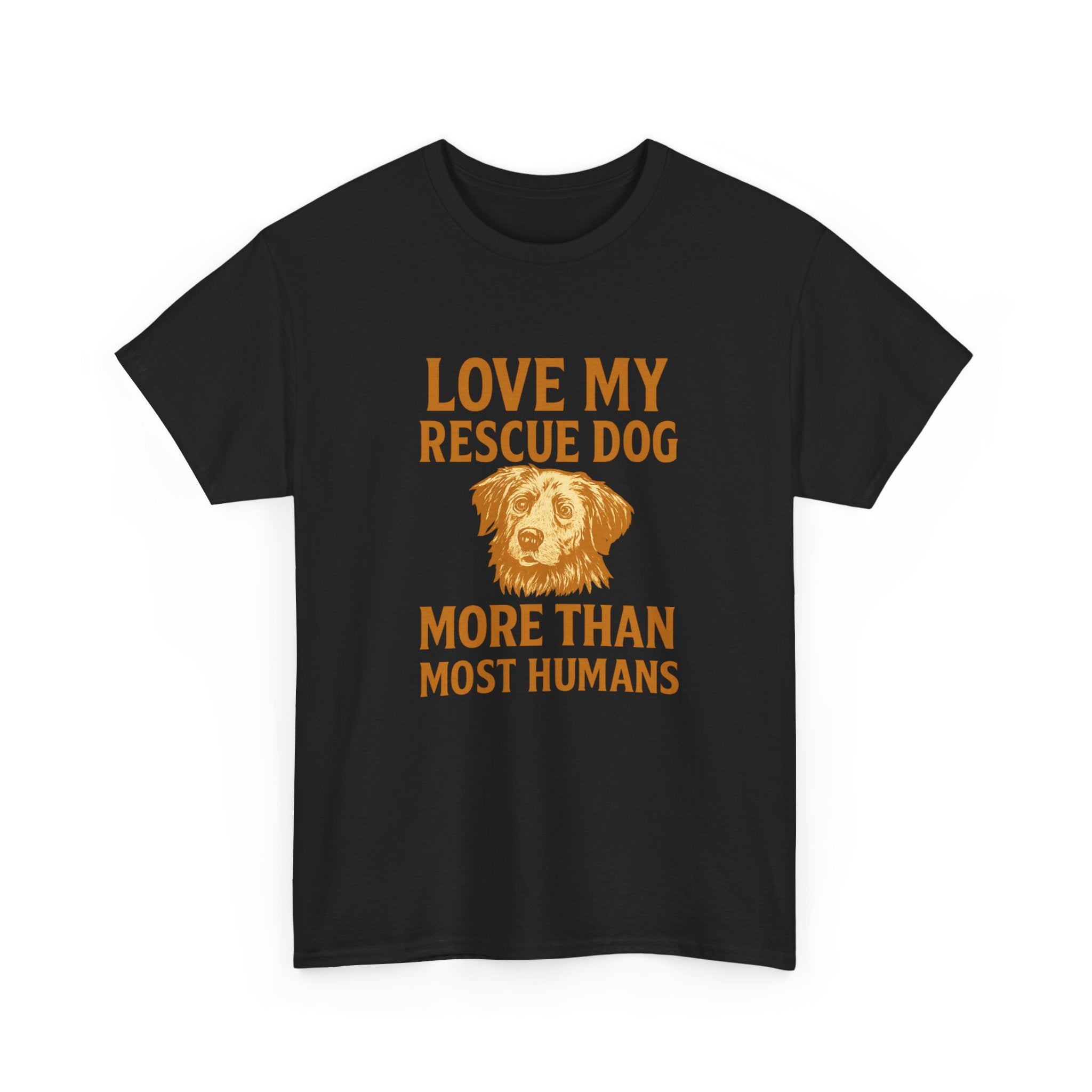 I Love My Rescue Dog More Than Most Humans T-Shirt | Dog Lover Gift | Graphic Tee