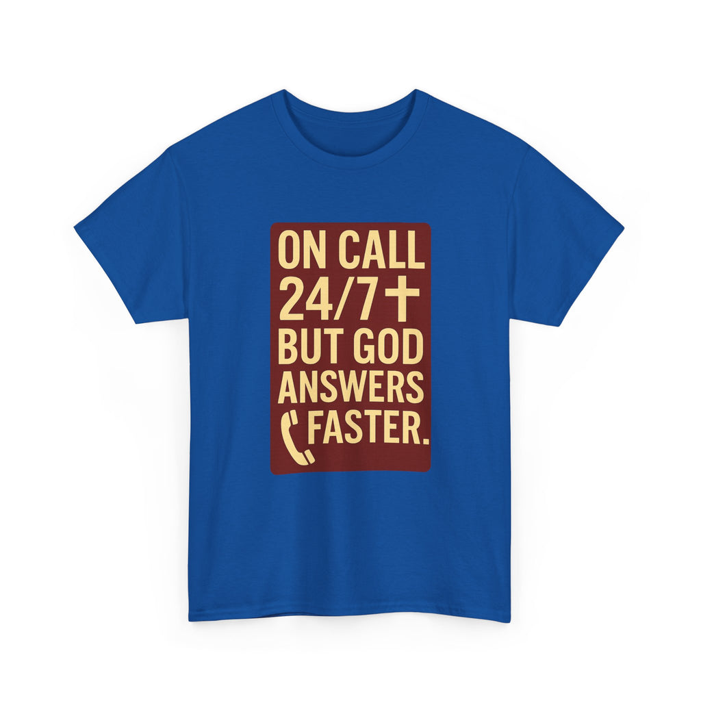 Pastor On Call 24 7 But God Answers Faster T-Shirt | Unique Gift | Graphic Tee