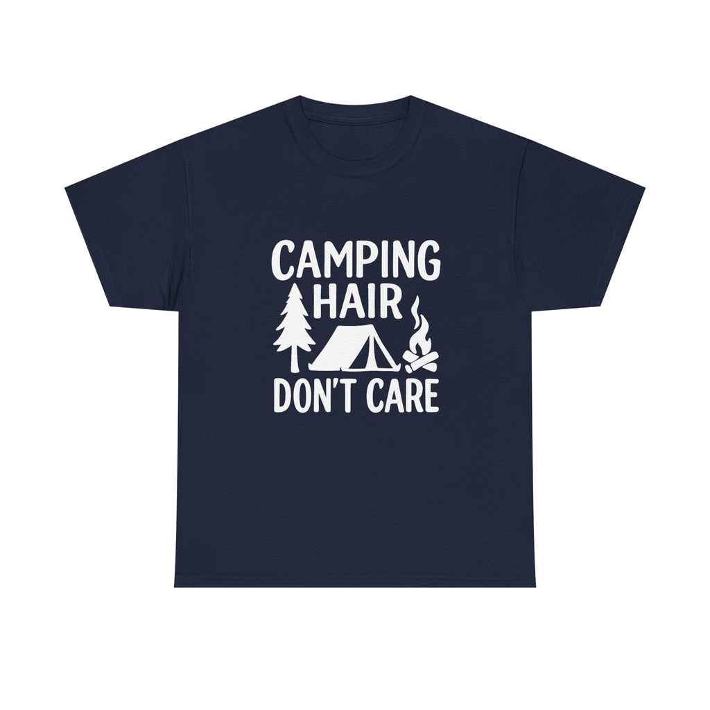Camping Hair Dont Care Outdoors T-Shirt | Unique Gift | Graphic Tee