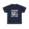 Camping Hair Dont Care Outdoors T-Shirt | Unique Gift | Graphic Tee
