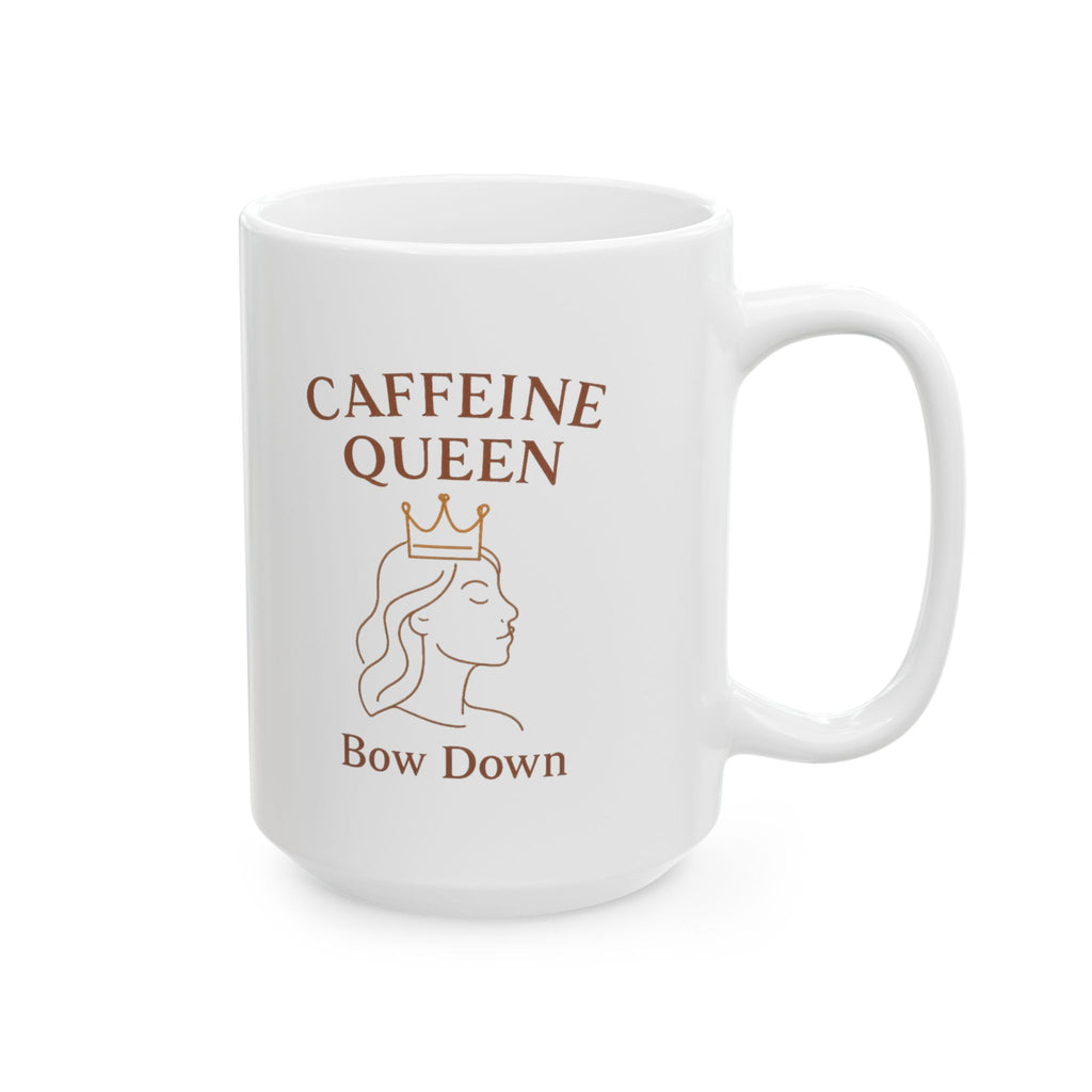 Bow Down To The Caffeine Queen Coffee Mug | Coffee Queen Humor | Ceramic Mug