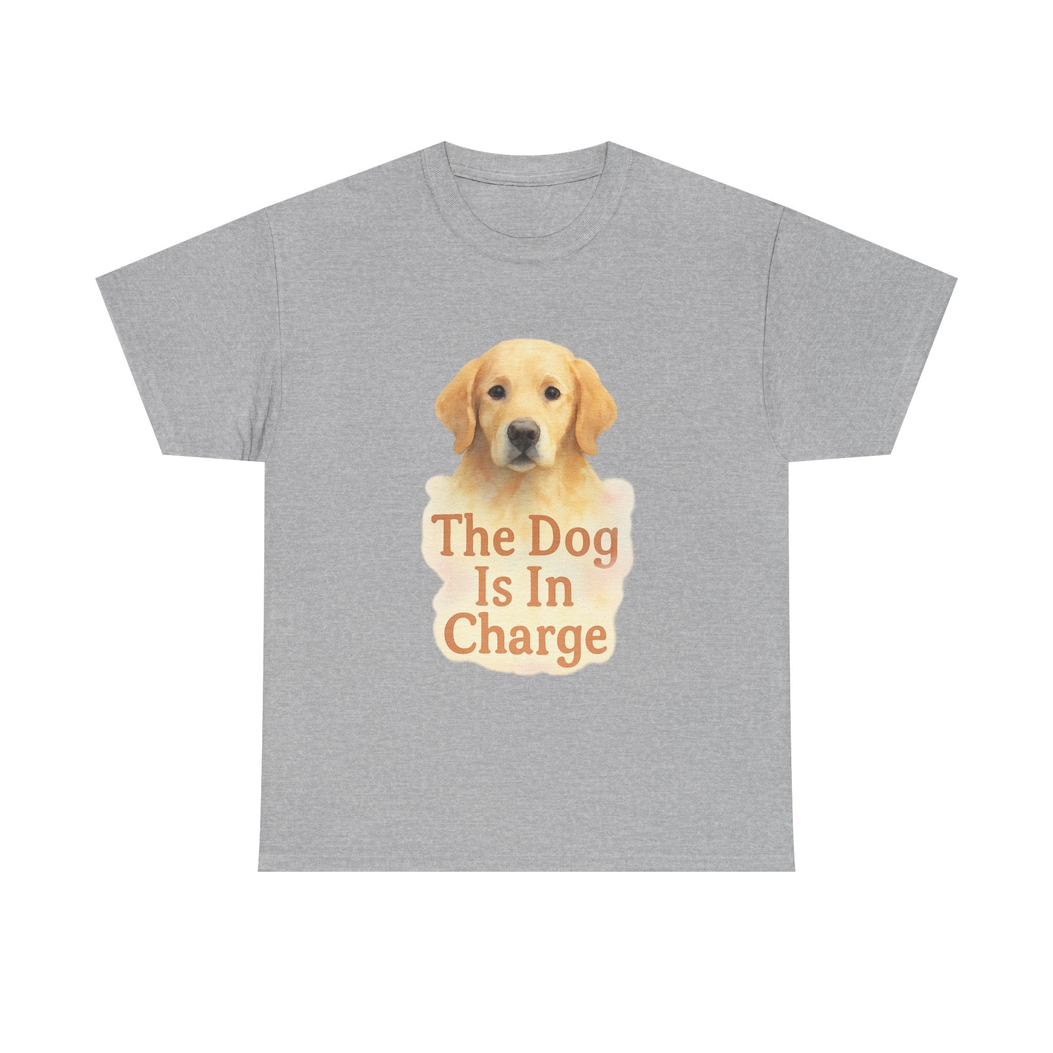 The Dog Is In Charge Here T-Shirt | Funny Dog Lover | Graphic Tee
