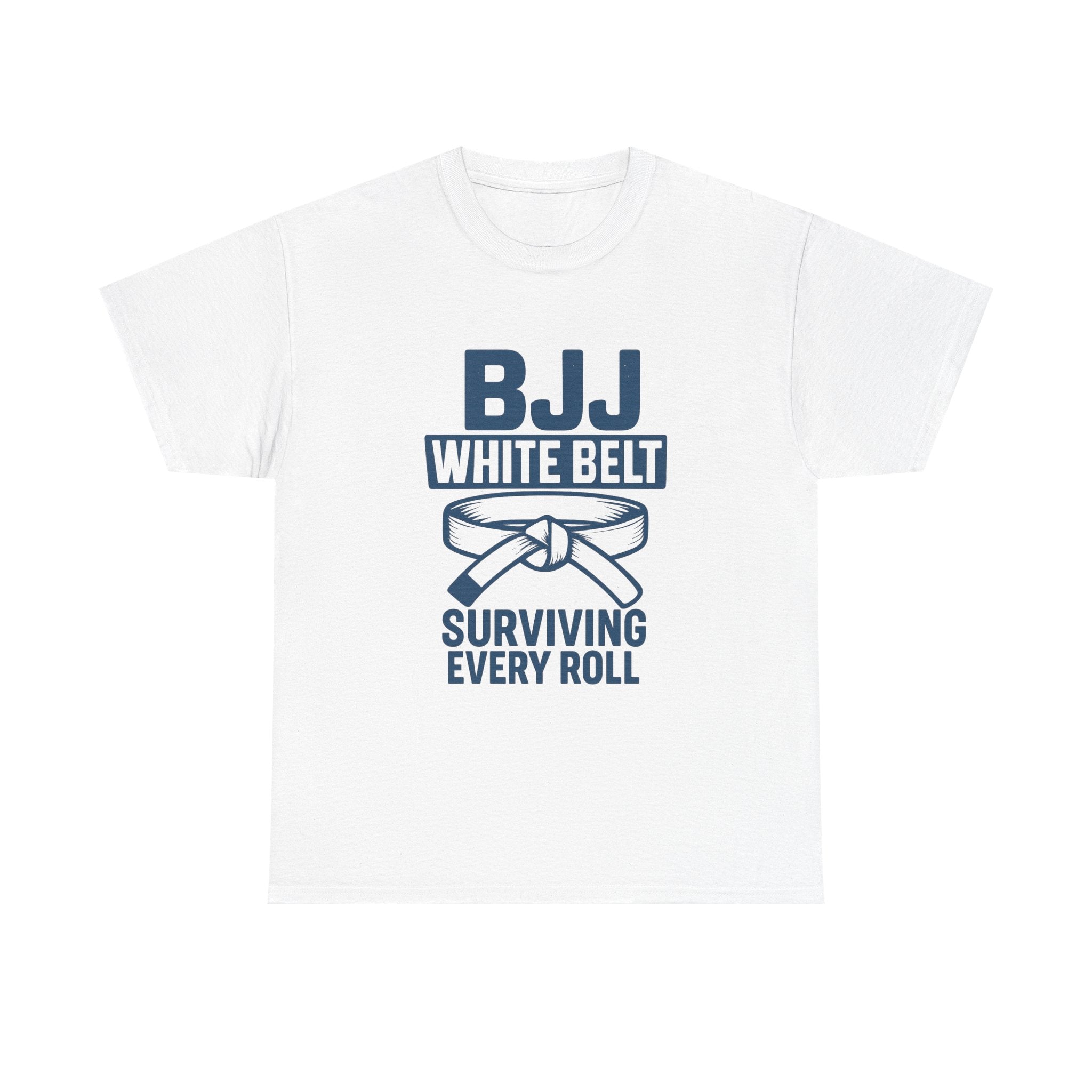 BJJ White Belt Surviving Every Roll T-Shirt