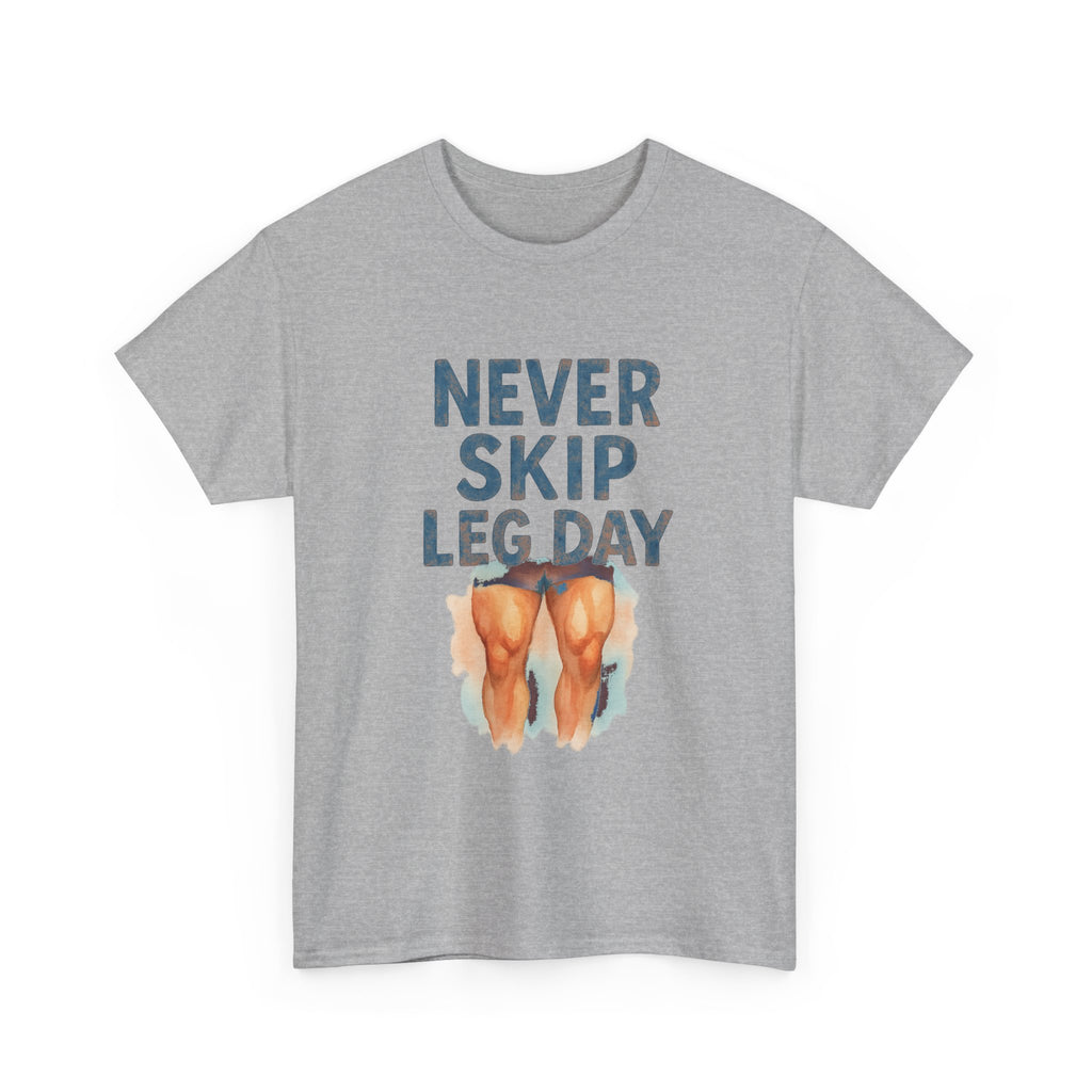Leg Day Is The Best Day Said No One T-Shirt | Funny Gym Humor | Graphic Tee