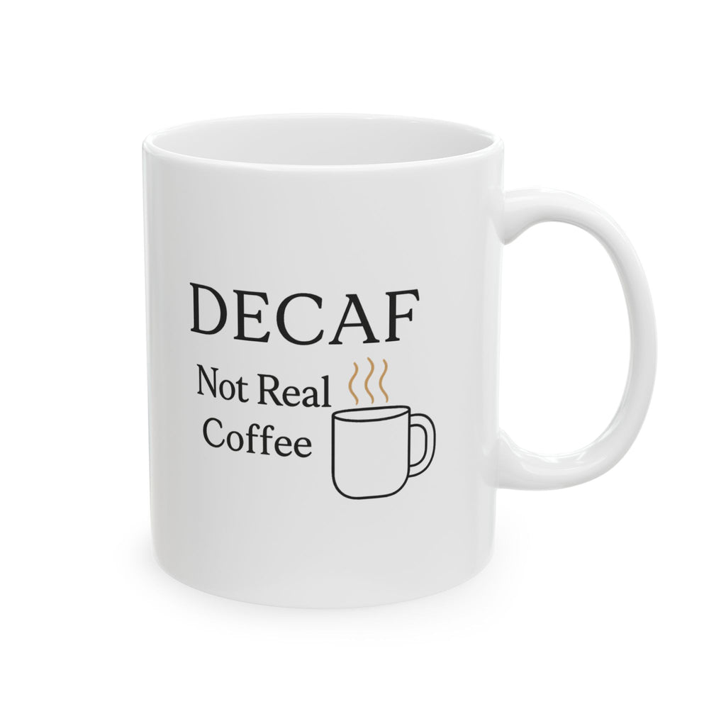 Decaf Banned In This Household Coffee Mug | Funny Coffee Humor | Ceramic Mug