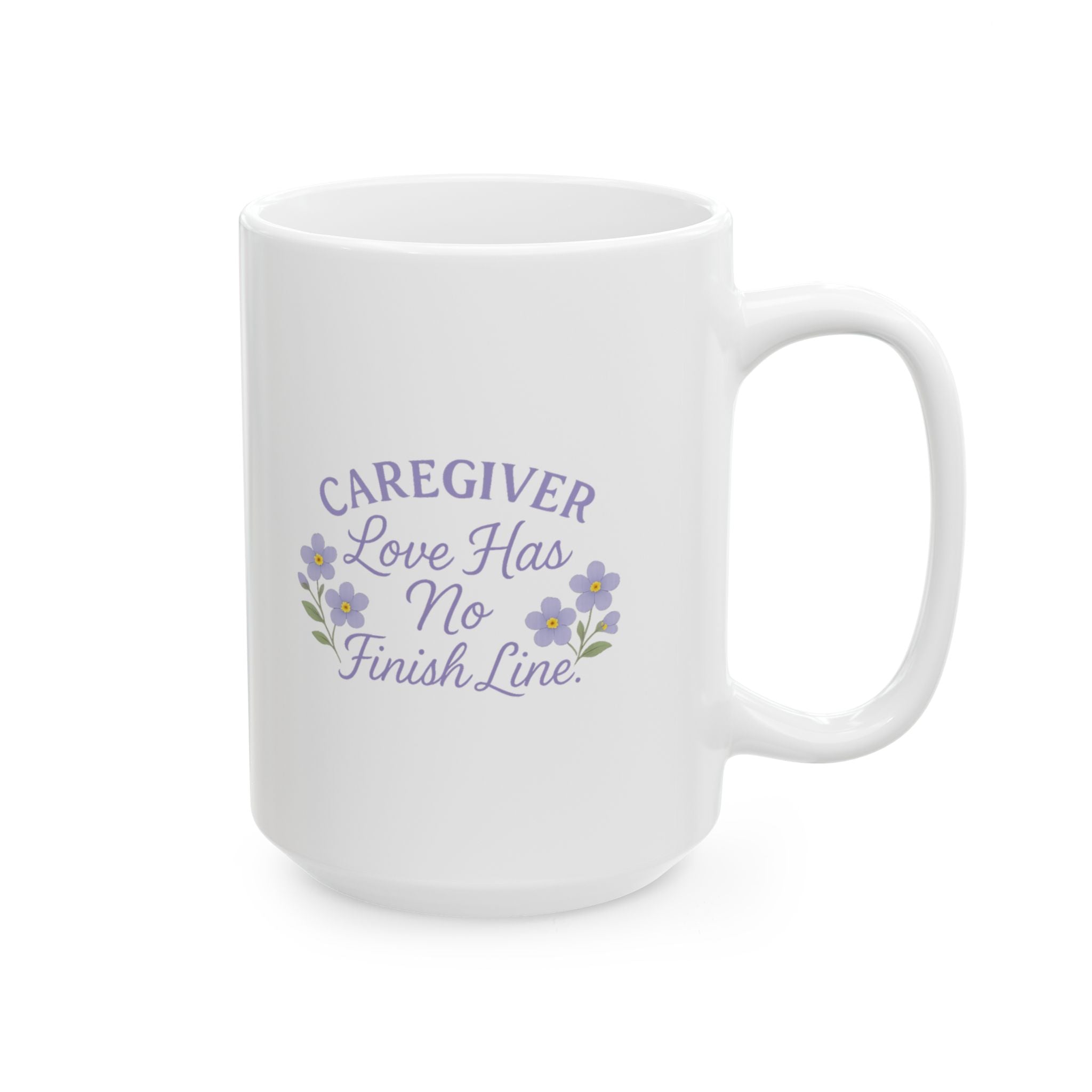 Alzheimers Caregiver Love Has No Finish Line Ceramic Mug