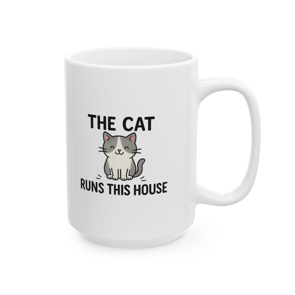 The Cat Runs This House Coffee Mug | Funny Cat Gift | Ceramic Mug