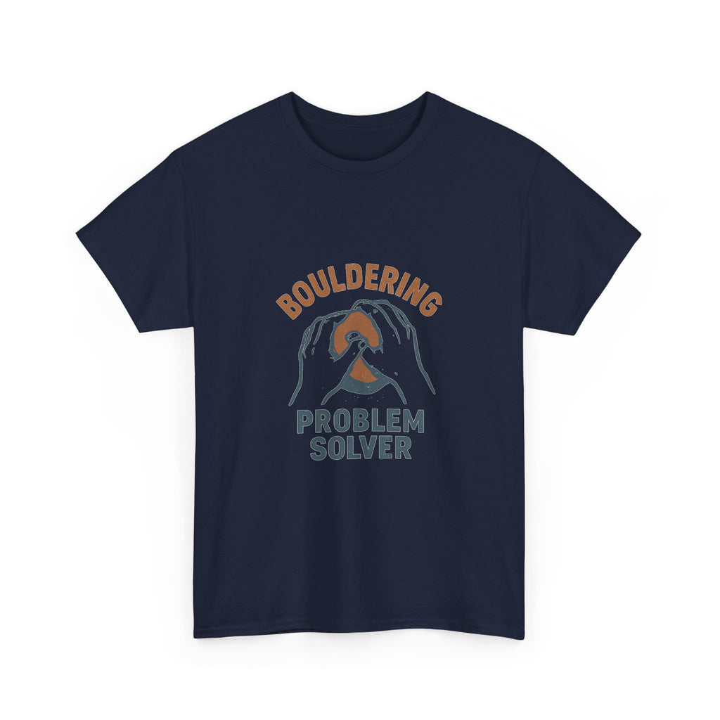 Bouldering Problem Solver T-Shirt | Unique Gift | Graphic Tee
