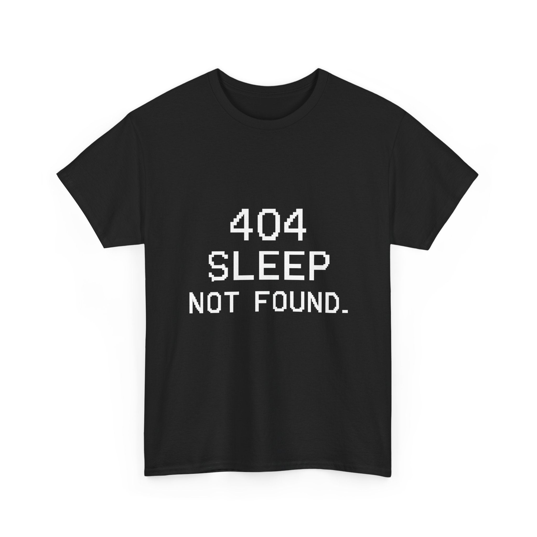 404 Sleep Not Found Programmer T-Shirt | Programmer Gift | Graphic Tee
