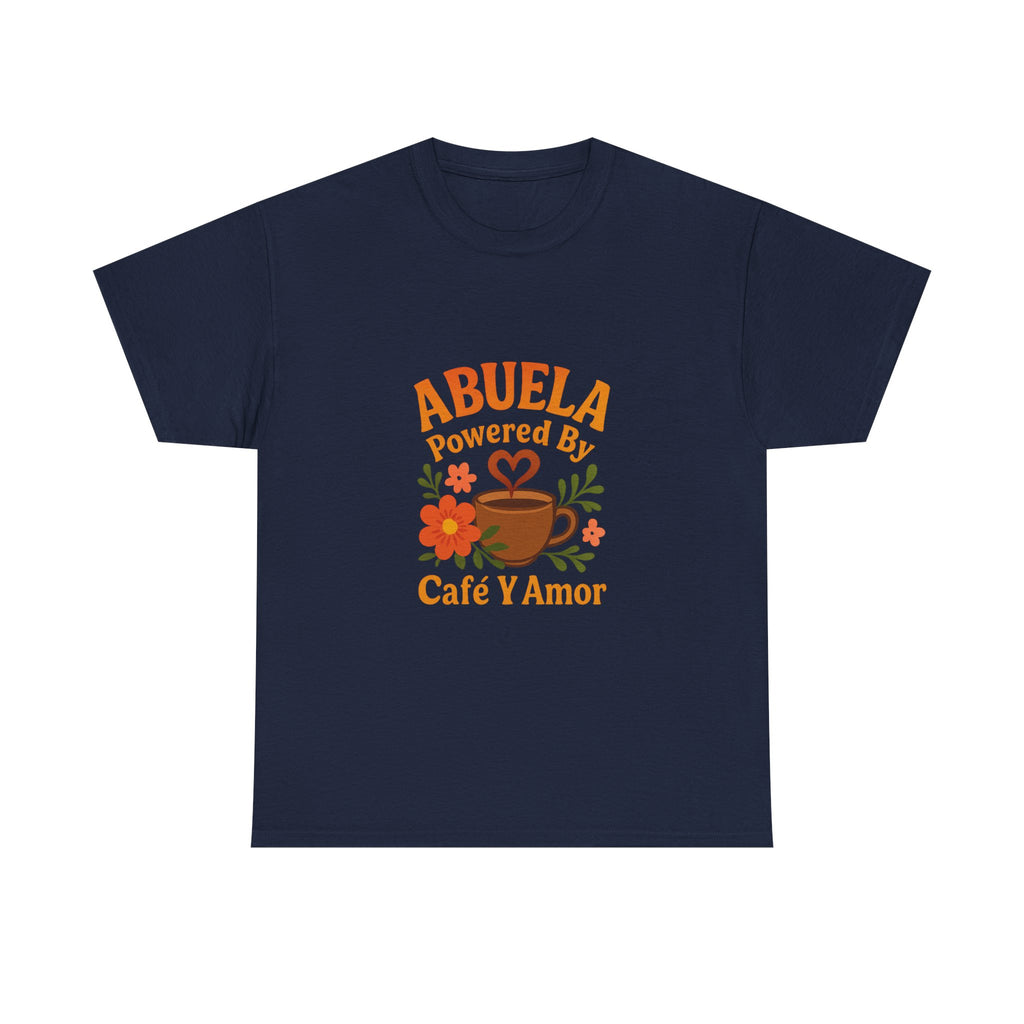 Abuela Powered By Cafe Y Amor T-Shirt | Unique Gift | Graphic Tee
