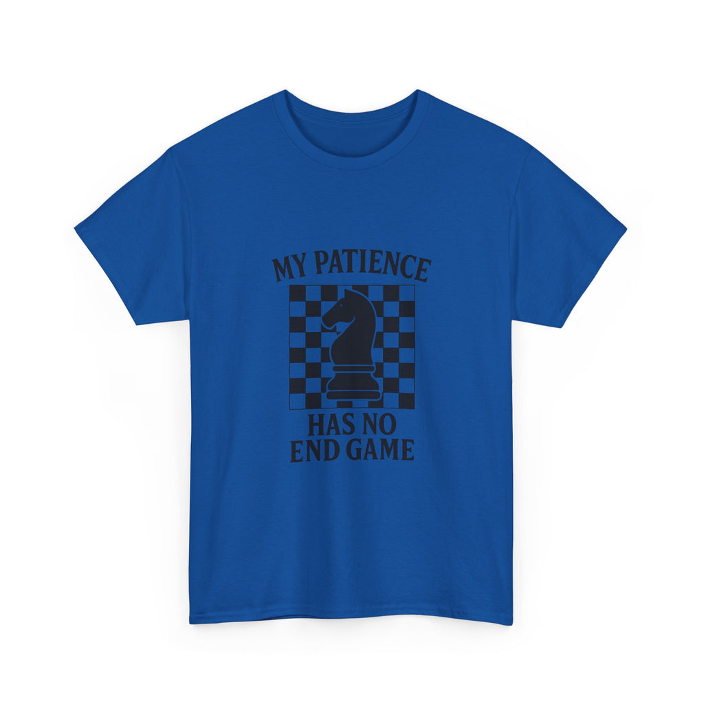 Chess Player My Patience Has No End Game T-Shirt