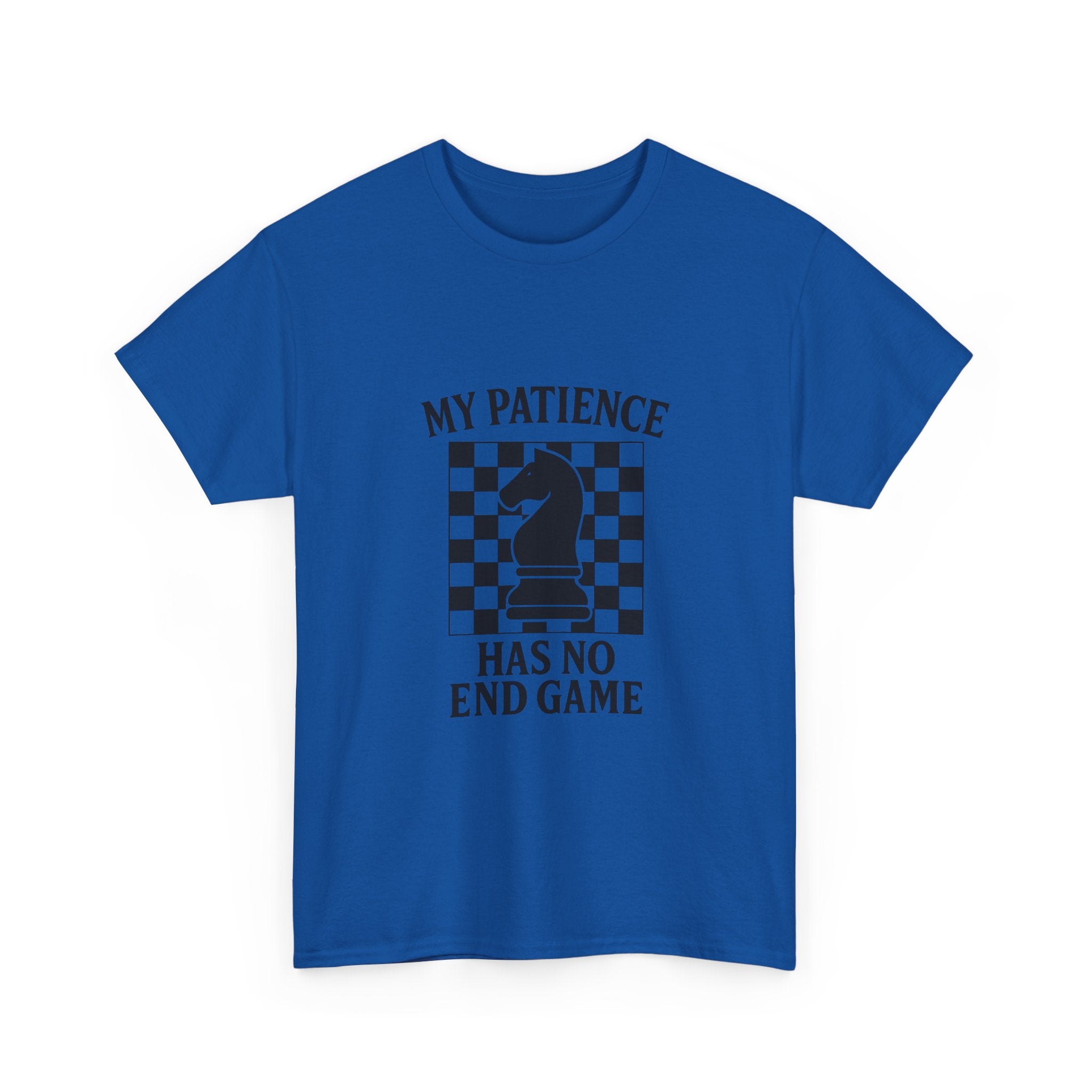 Chess Player My Patience Has No End Game T-Shirt
