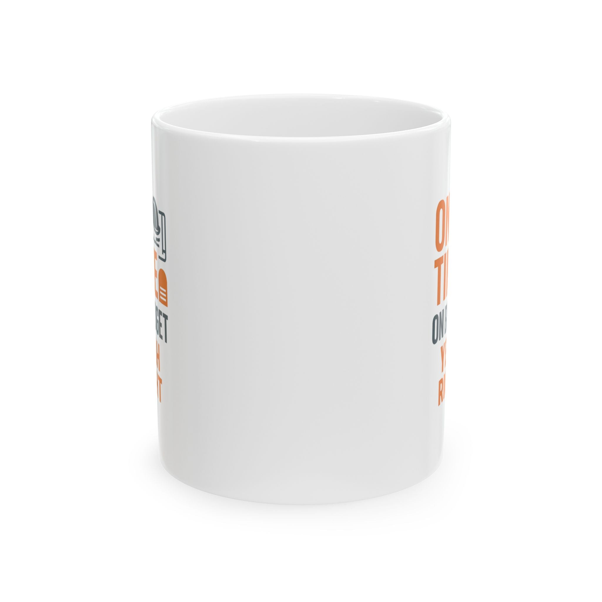 Construction Foreman On Time On Budget Yeah Right Coffee Mug | Unique Gift | Ceramic Mug