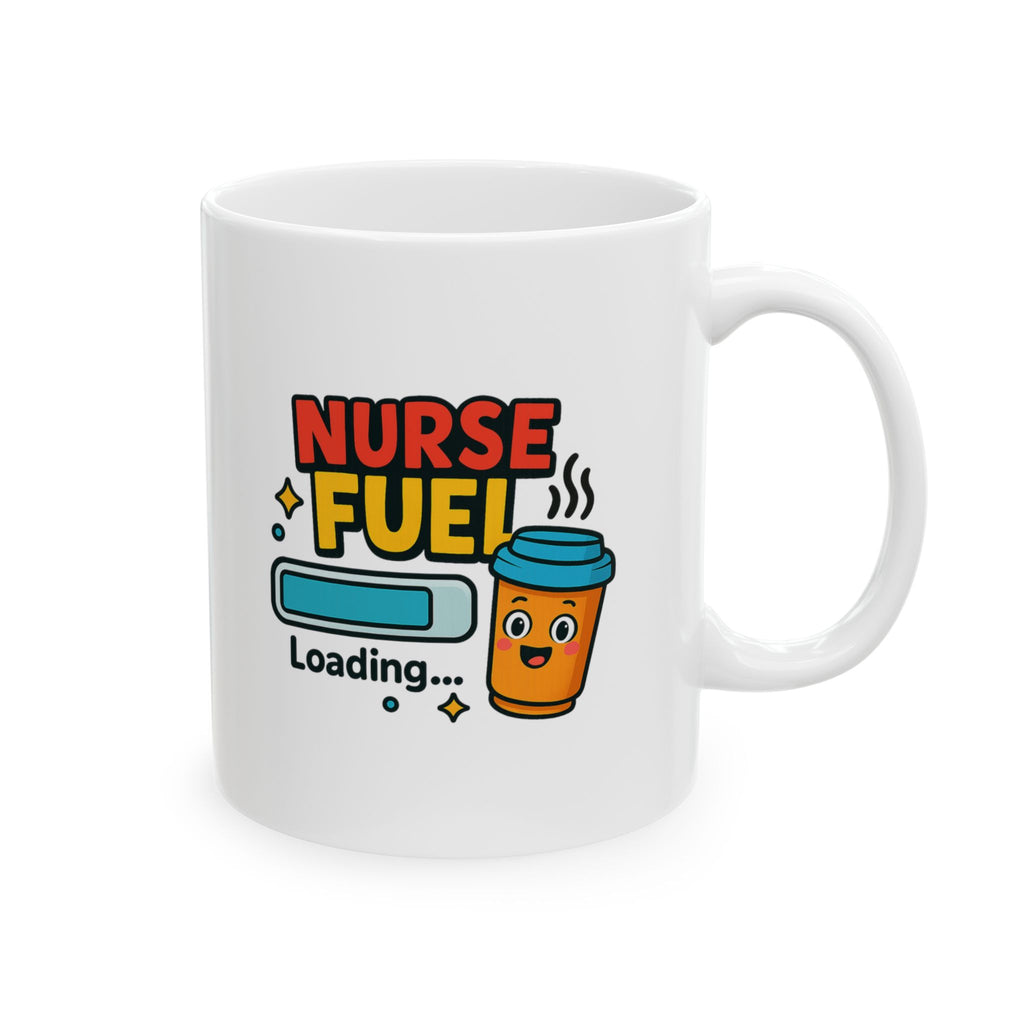 Officially Fueled Up Nurse Fuel Coffee Mug | Nurse Appreciation | Ceramic Mug