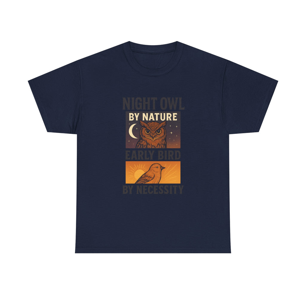 Night Owl by Nature Early Bird by Necessity T-Shirt | Bird Lover Gift | Graphic Tee