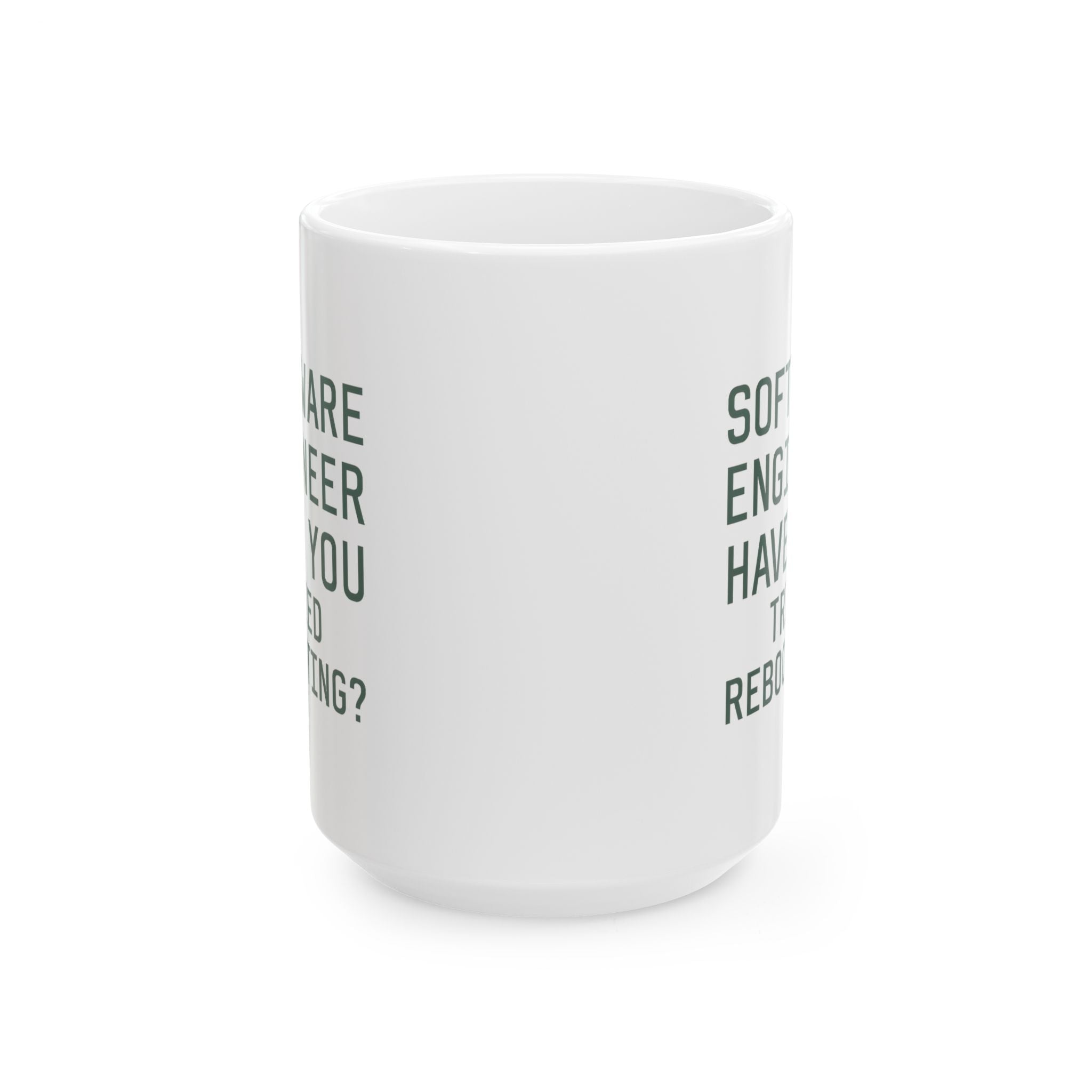 Software Engineer Please Reboot Coffee Mug | Unique Gift | Ceramic Mug