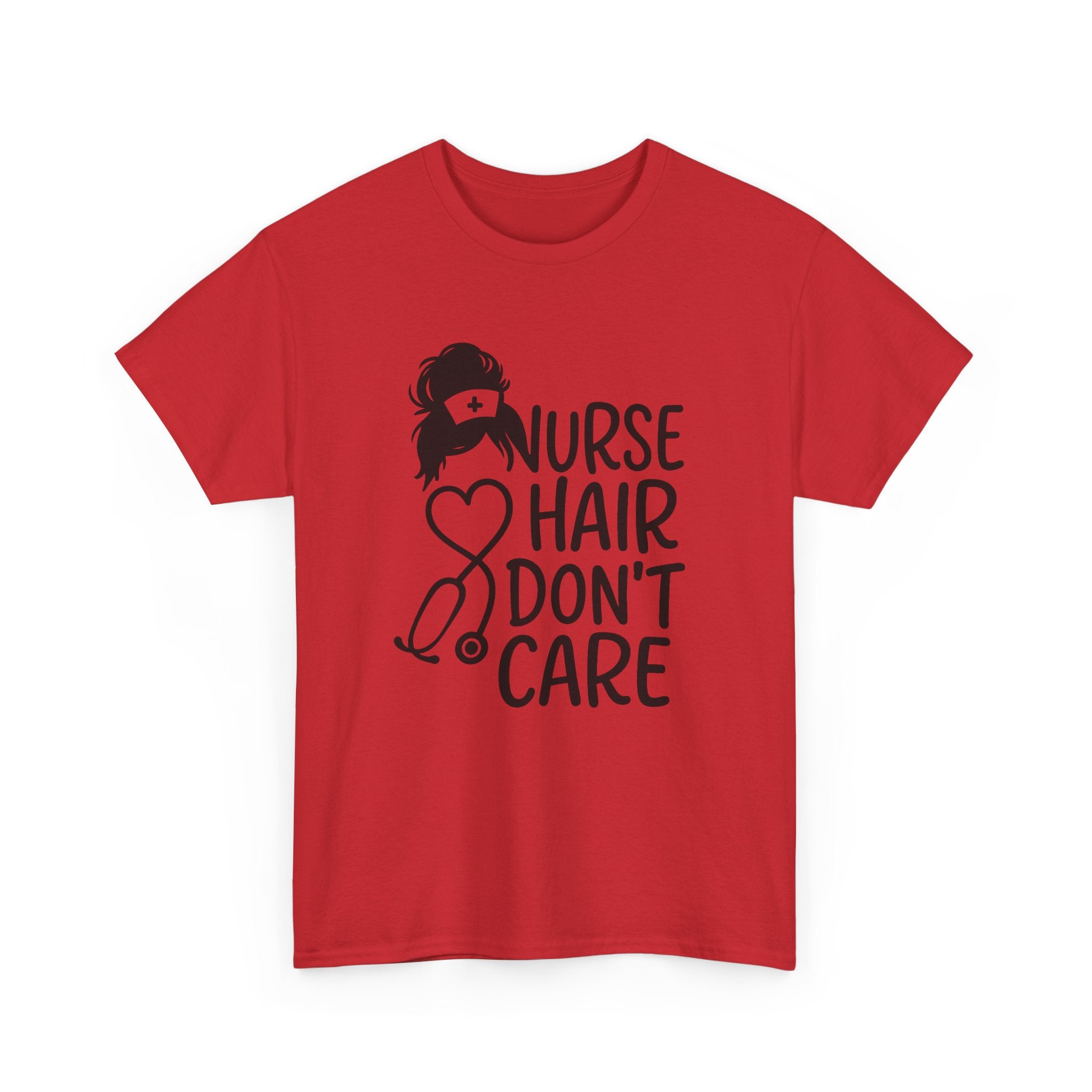 Nurse Hair Don't Care Medical T-Shirt | Nurse Gift | Graphic Tee