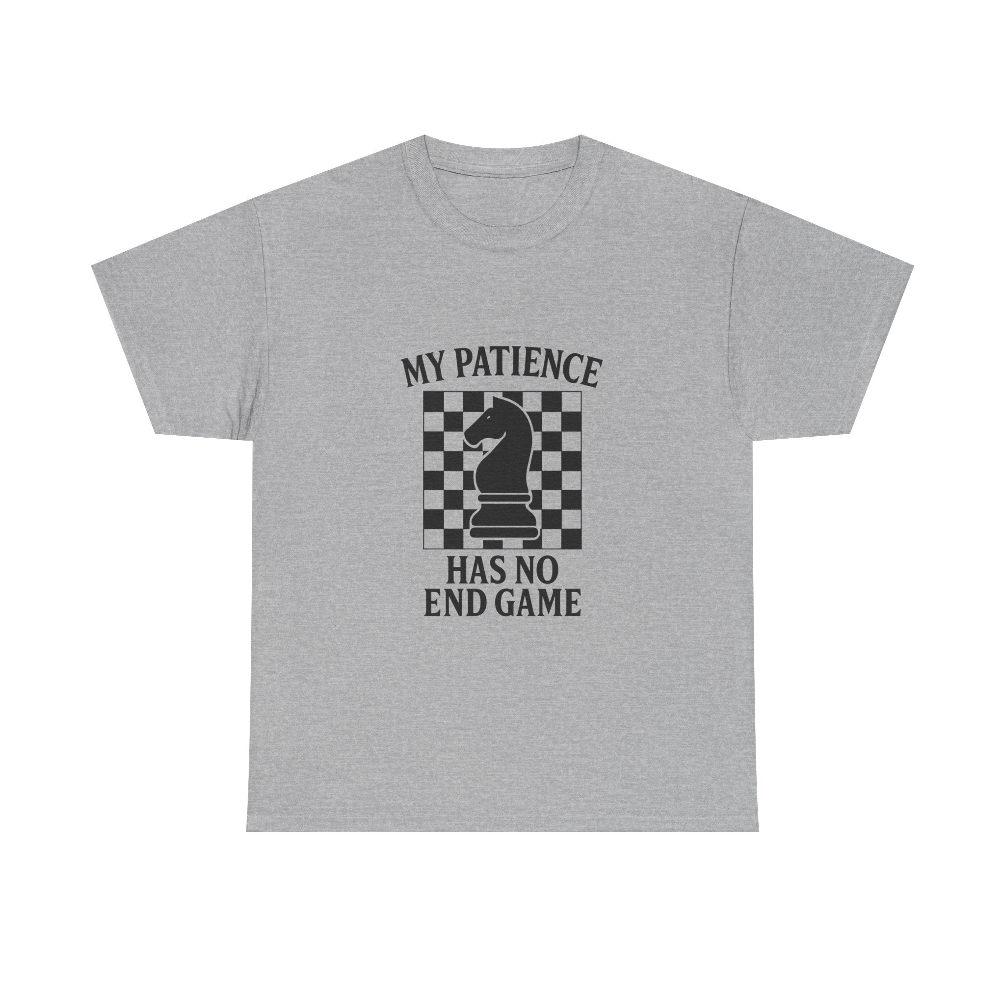 Chess Player My Patience Has No End Game T-Shirt