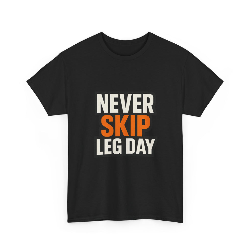 Leg Day No Excuses T-Shirt | Gym Motivation Gift | Graphic Tee