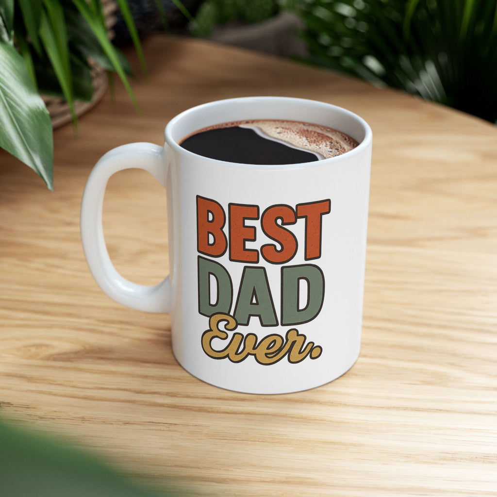 Best Dad Ever No Debate Needed Coffee Mug | Father Appreciation | Ceramic Mug