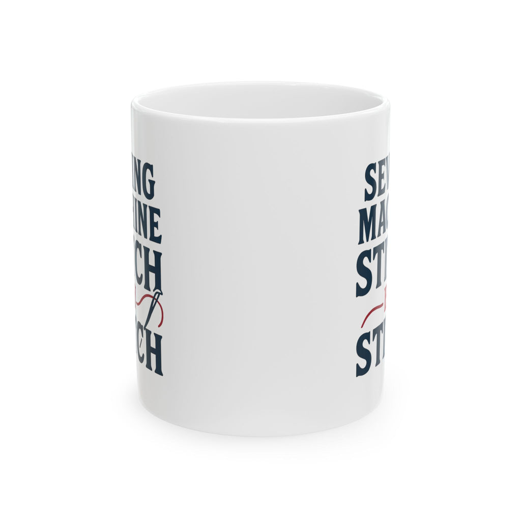 Sewing Machine Operator Stitch By Stitch Coffee Mug | Unique Gift | Ceramic Mug