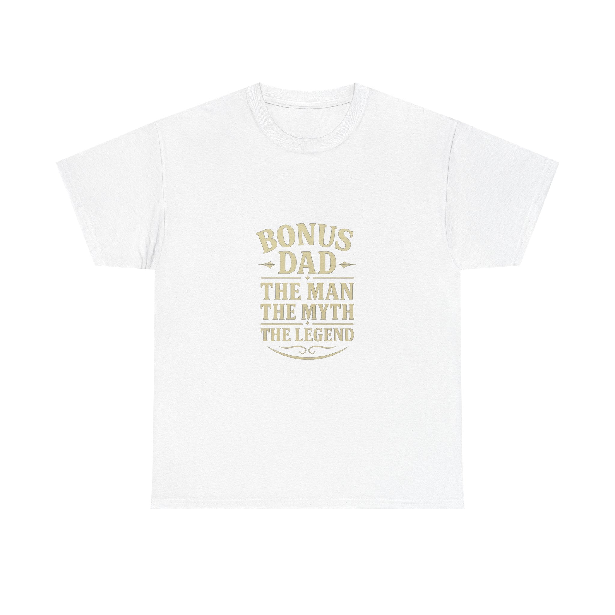 Bonus Dad The Man The Myth T-Shirt | Gift for Dad | Graphic Tee