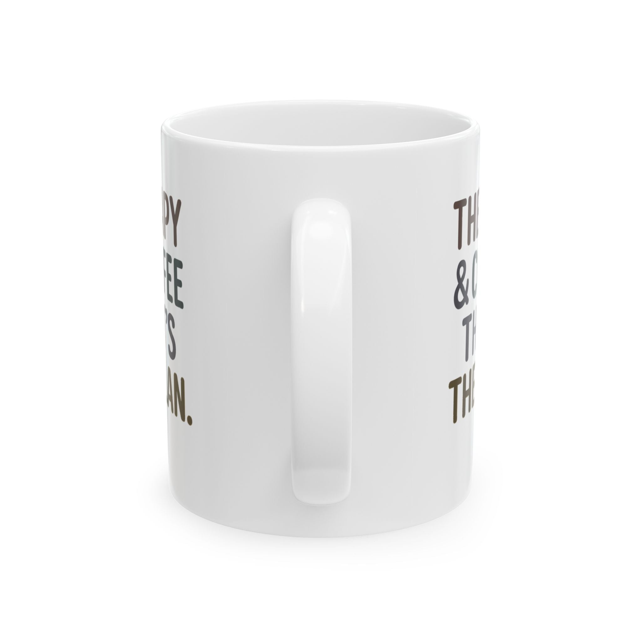Therapy and Coffee That Is the Plan Coffee Mug | Coffee Lover Gift | Ceramic Mug