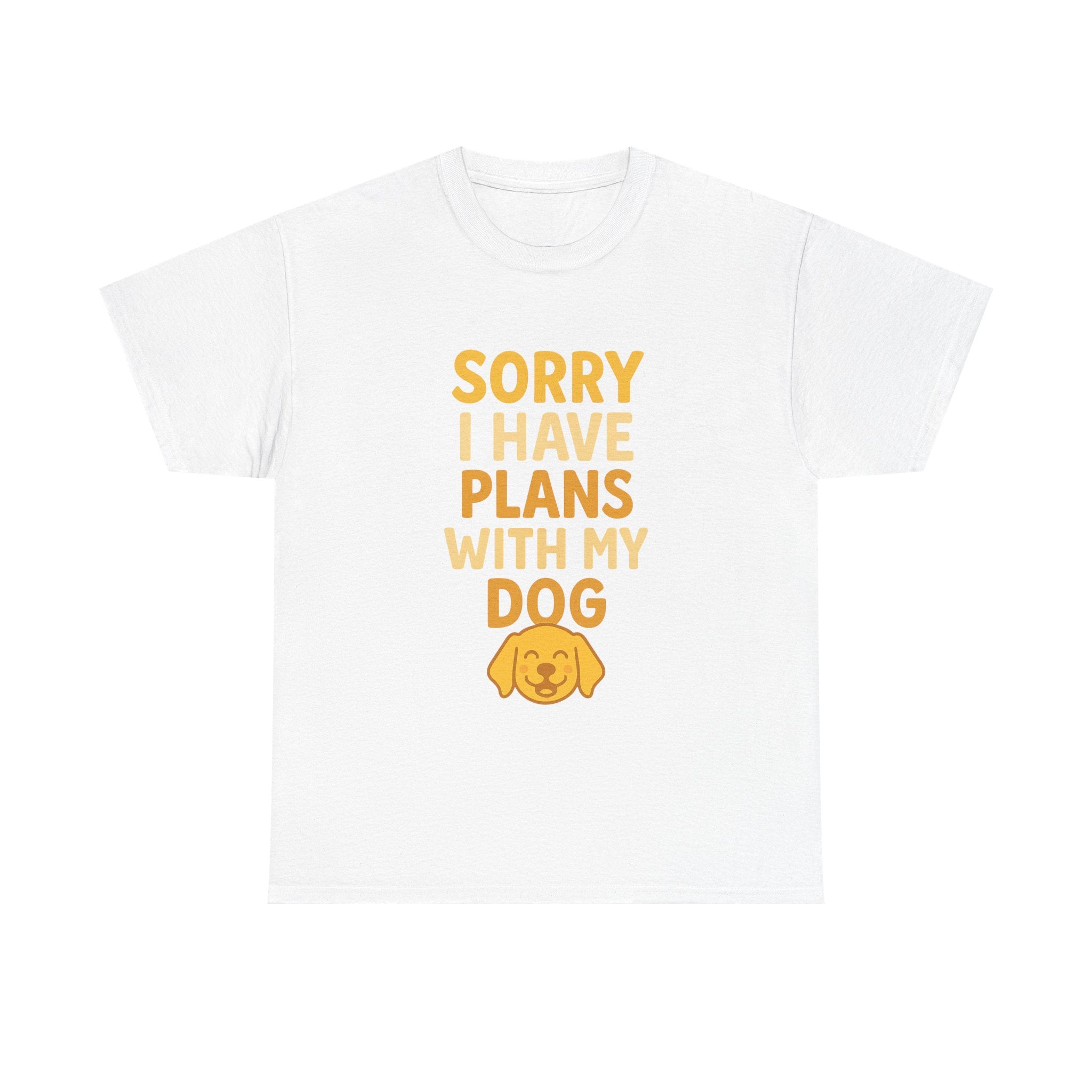 Sorry I Have Plans With My Dog T-Shirt | Dog Lover Gift | Graphic Tee