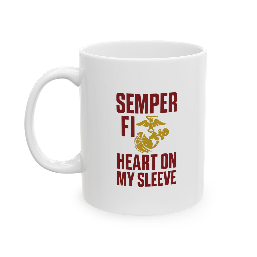 Marine Mom Semper Fi Heart On My Sleeve Coffee Mug | Gift for Mom | Ceramic Mug