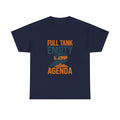 Van Life Full Tank Empty Agenda T-Shirt | Unique Gift | Graphic Tee