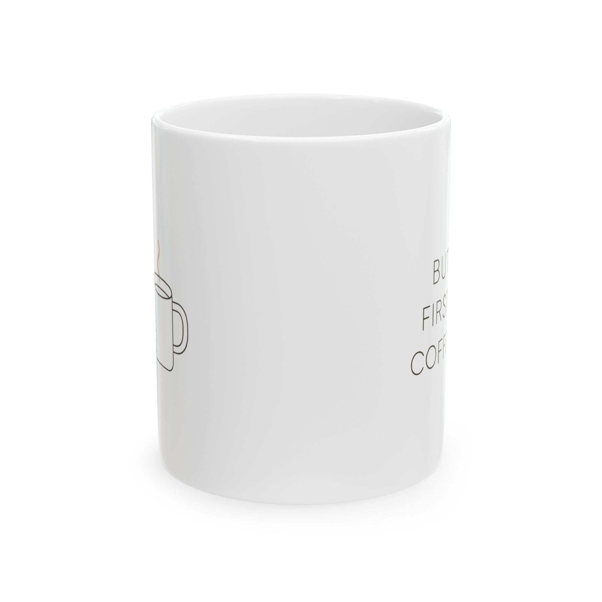 But First Coffee Everything Else Later Coffee Mug | Funny Coffee Gift | Ceramic Mug